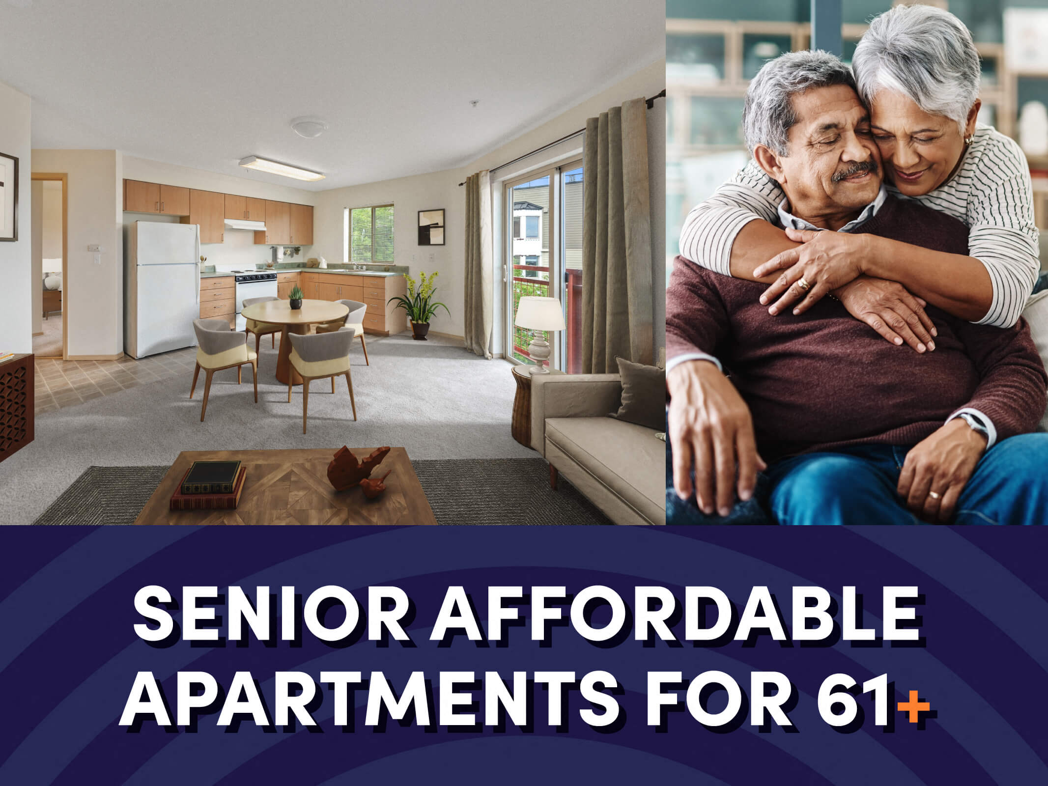 An image of a living room overlooking the kitchen next to an image of a senior couple hugging above text that reads “Senior Affordable Apartments for 61+” for the Washington Terrace Senior Affordable Apartments in Seattle, Washington.